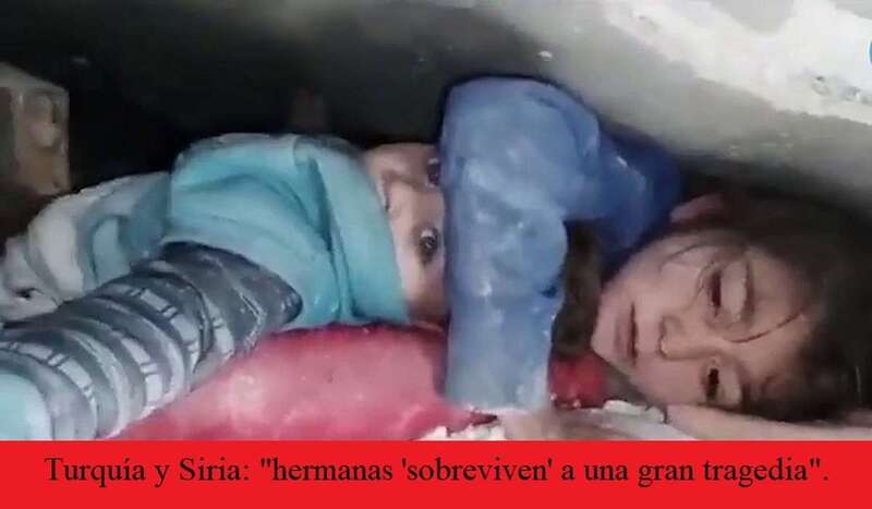 Hermanas atrapadas por los escombros del terremoto de Turquía/Multimedia.
